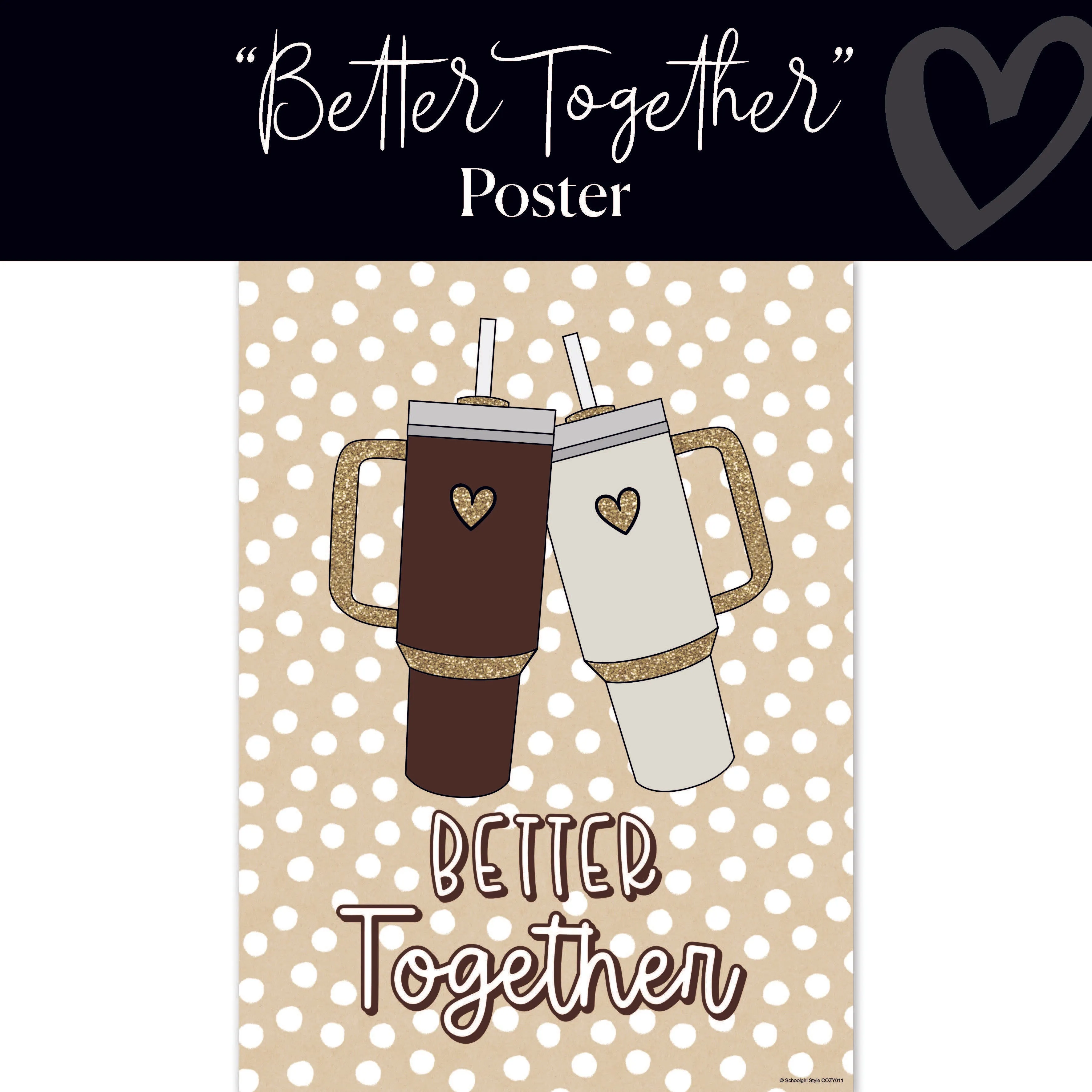 Better Together | Classroom Posters | Cozy | Schoolgirl Style